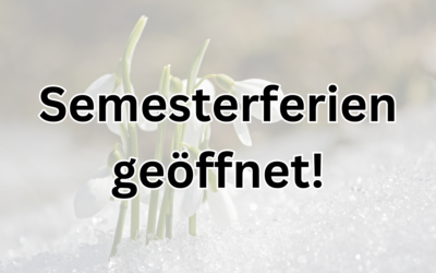 Wir sind für Euch in den Semesterferien da!